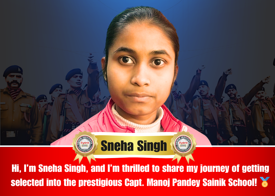 I Got Selected in Capt. Manoj Pandey Sainik School : Sneha Singh